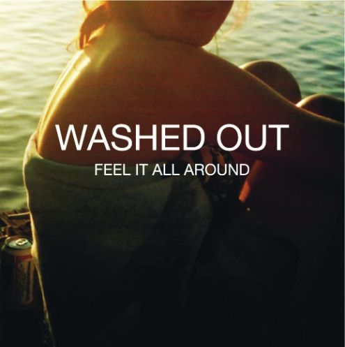 Washed out feel it all around